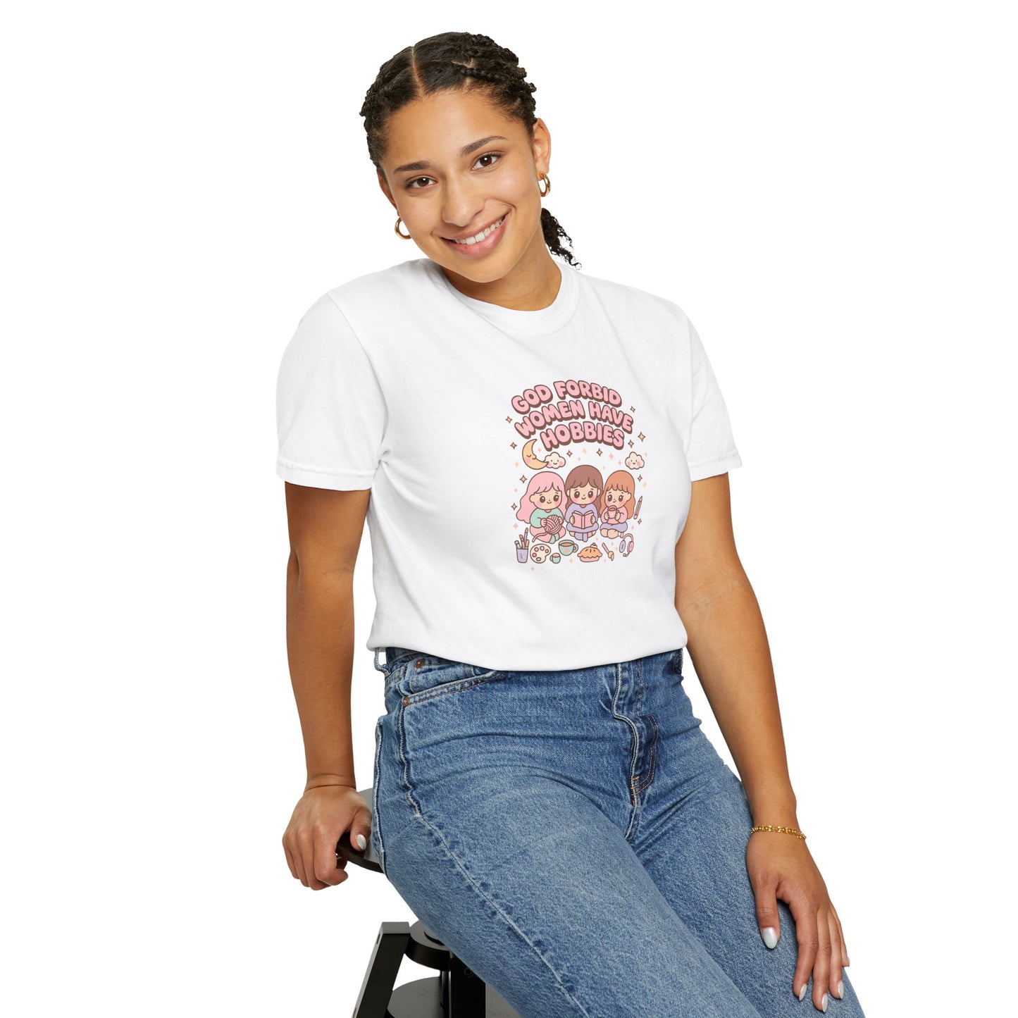 God Forbid Women Have Hobbies Shirt