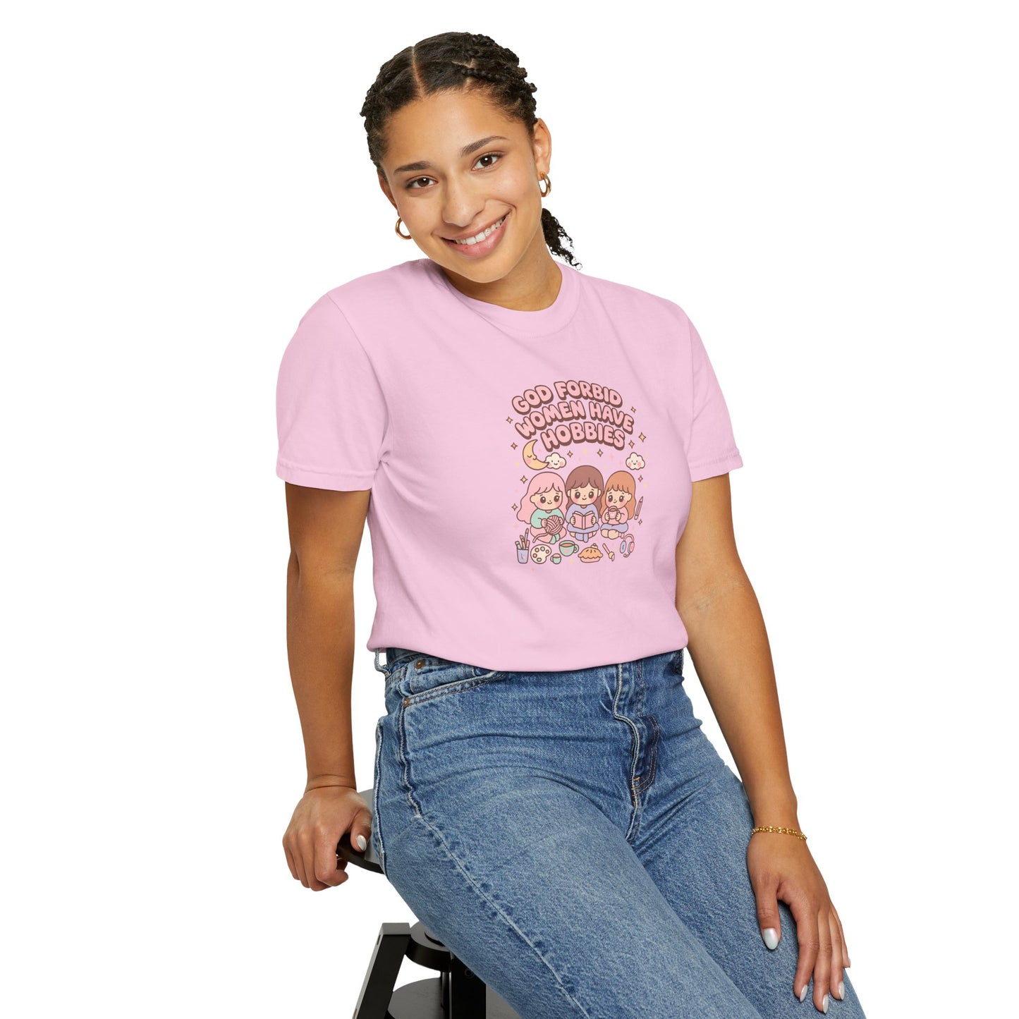 God Forbid Women Have Hobbies Shirt
